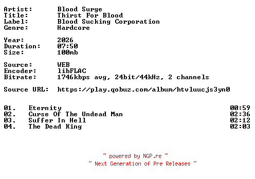 NFO for the release Blood_Surge-Thirst_For_Blood-24BIT-WEB-FLAC-2026-VEXED by VEXED
