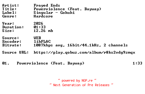 NFO for the release Frayed_Ends-Powerviolence_(Feat._Bayway)-Single-16BIT-WEB-FLAC-2026-VEXED by VEXED