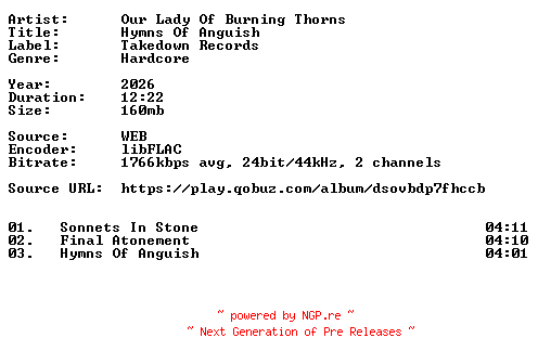 NFO for the release Our_Lady_Of_Burning_Thorns-Hymns_Of_Anguish-24BIT-WEB-FLAC-2026-VEXED by VEXED