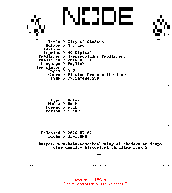 NFO for the release M.J.Lee.City.of.Shadows.2016.RETAiL.EPUB.eBook-NODE by NODE