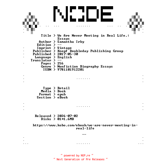 NFO for the release Samantha.Irby.We.Are.Never.Meeting.in.Real.Life.Essays.2017.RETAiL.EPUB.eBook-NODE by NODE