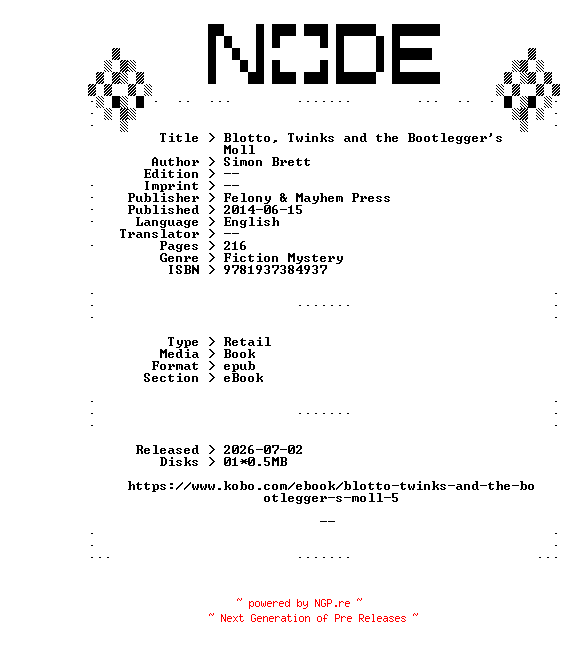 NFO for the release Simon.Brett.Blotto.Twinks.and.the.Bootleggers.Moll.2014.RETAiL.EPUB.eBook-NODE by NODE