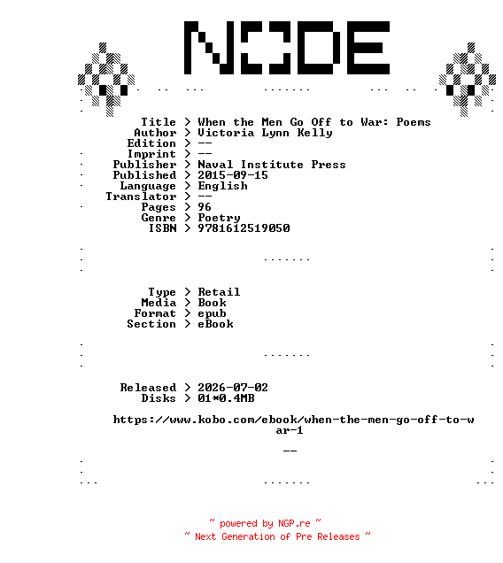 NFO for the release Victoria.Lynn.Kelly.When.the.Men.Go.Off.to.War.Poems.2015.RETAiL.EPUB.eBook-NODE by NODE