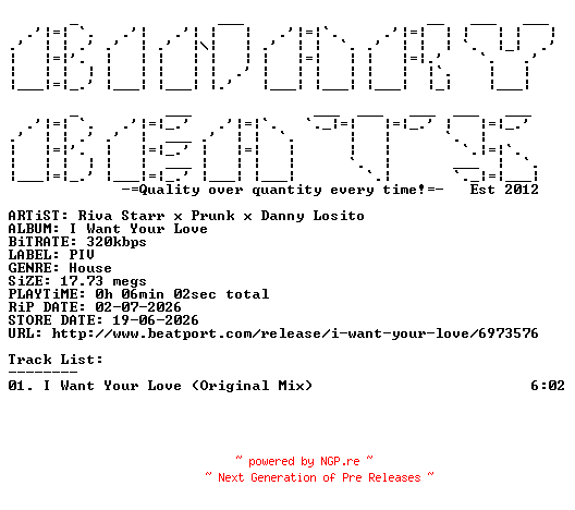 NFO for the release Riva_Starr_x_Prunk_x_Danny_Losito-I_Want_Your_Love-(PIVALB004A)-WEB-2026-BB by BB