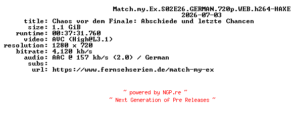NFO for the release Match.my.Ex.S02E26.GERMAN.720p.WEB.h264-HAXE by HAXE