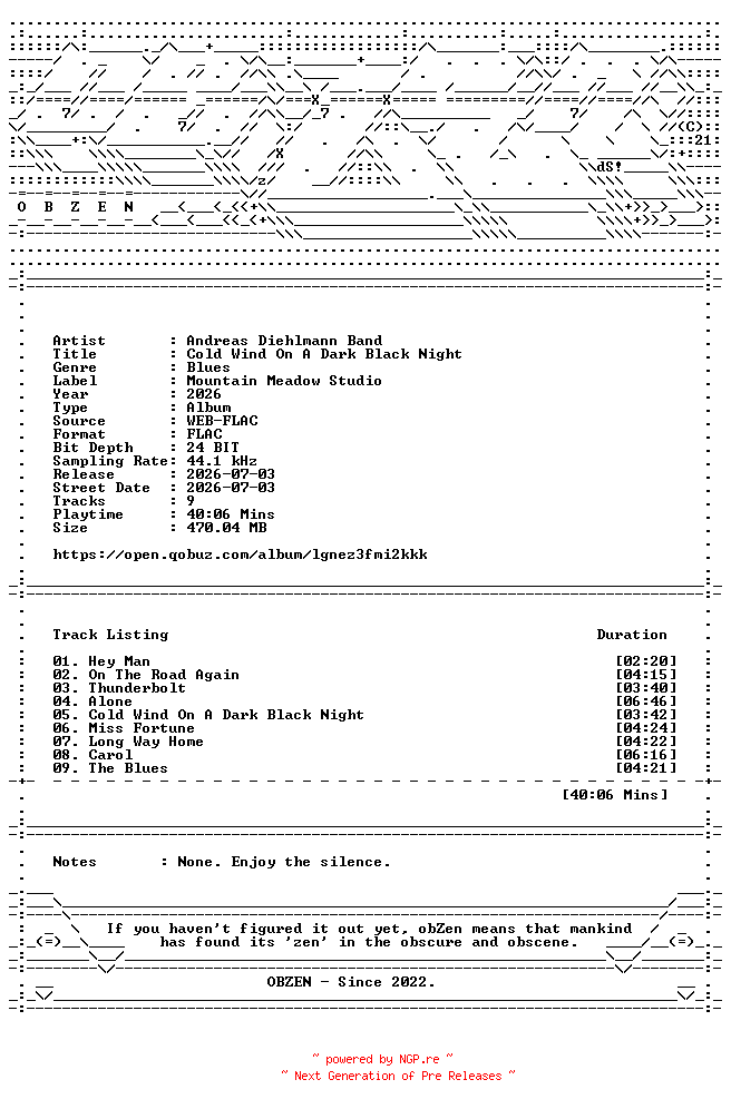 NFO for the release Andreas_Diehlmann_Band-Cold_Wind_On_A_Dark_Black_Night-24BIT-44KHZ-WEB-FLAC-2026-OBZEN by OBZEN