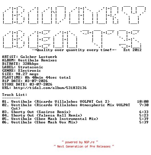 NFO for the release Galcher_Lustwerk-Vestibule_Remixes-(STSC010R)-WEB-2026-BB by BB