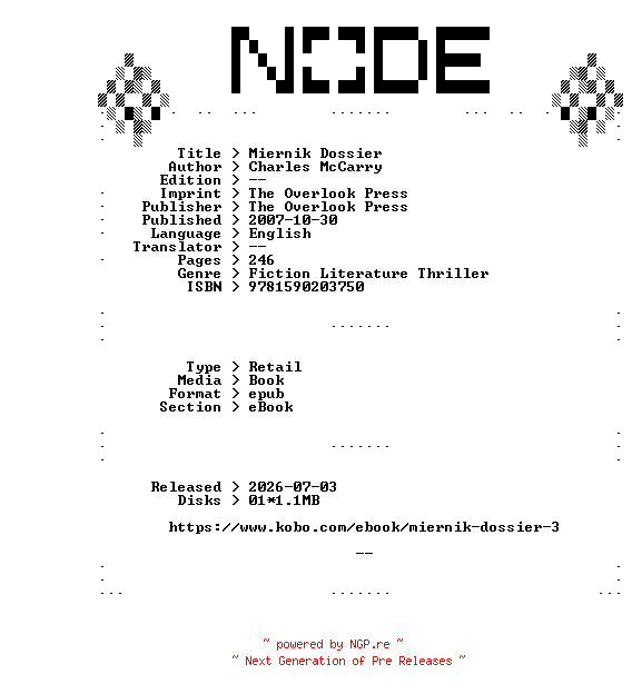 NFO for the release Charles.McCarry.Miernik.Dossier.2007.RETAiL.EPUB.eBook-NODE by NODE