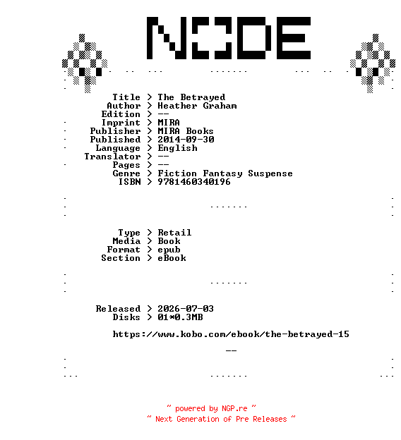 NFO for the release Heather.Graham.The.Betrayed.2014.RETAiL.EPUB.eBook-NODE by NODE