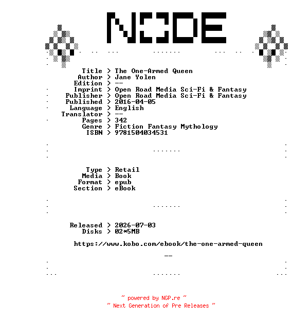 NFO for the release Jane.Yolen.The.One-Armed.Queen.2016.RETAiL.EPUB.eBook-NODE by NODE