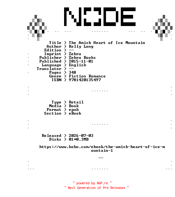 NFO for the release Kelly.Long.The.Amish.Heart.of.Ice.Mountain.2015.RETAiL.EPUB.eBook-NODE by NODE