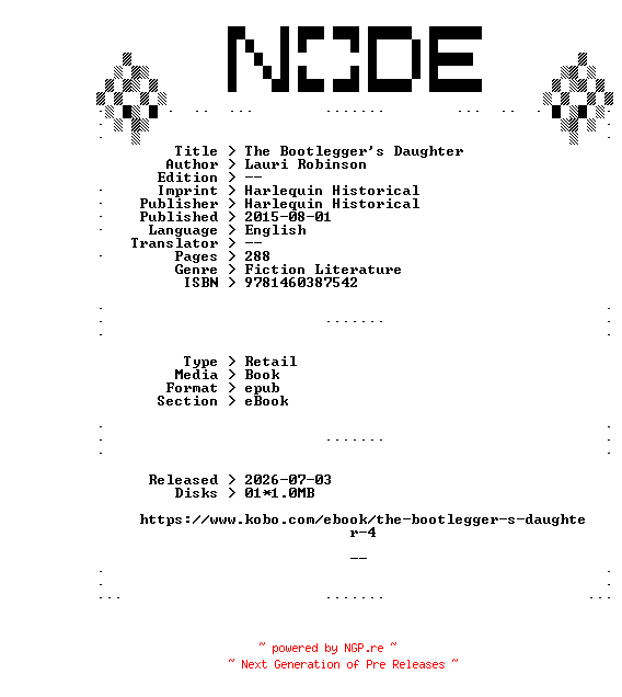 NFO for the release Lauri.Robinson.The.Bootleggers.Daughter.2015.RETAiL.EPUB.eBook-NODE by NODE