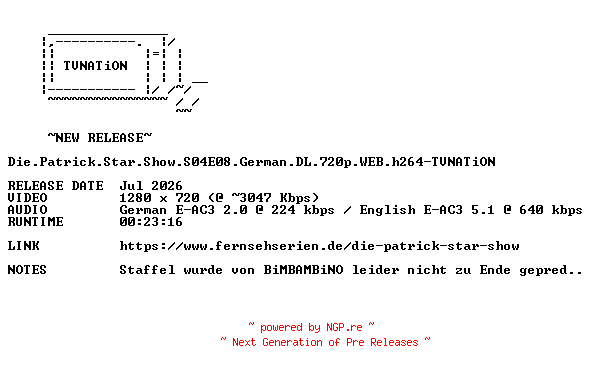 NFO for the release Die.Patrick.Star.Show.S04E08.German.DL.720p.WEB.h264-TVNATiON by TVNATiON