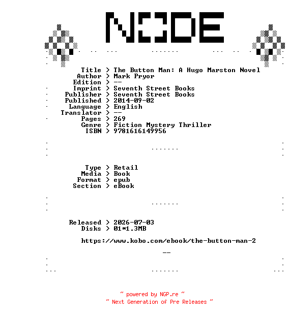NFO for the release Mark.Pryor.The.Button.Man.A.Hugo.Marston.Novel.2014.RETAiL.EPUB.eBook-NODE by NODE