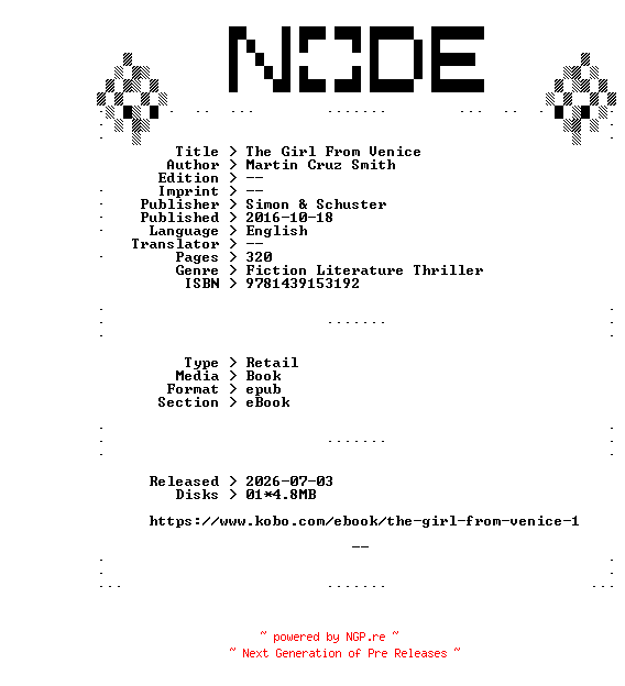 NFO for the release Martin.Cruz.Smith.The.Girl.From.Venice.2016.RETAiL.EPUB.eBook-NODE by NODE