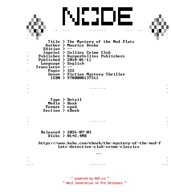 NFO for the release Maurice.Drake.The.Mystery.of.the.Mud.Flats.2018.RETAiL.EPUB.eBook-NODE by NODE