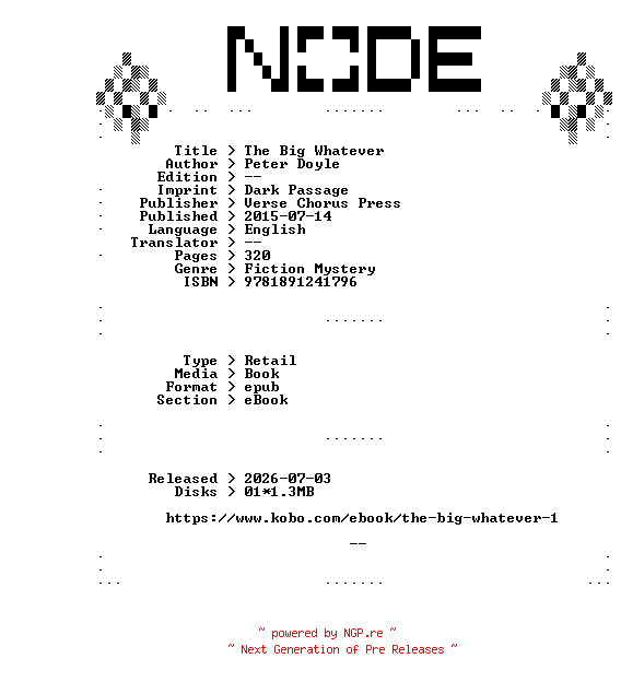 NFO for the release Peter.Doyle.The.Big.Whatever.2015.RETAiL.EPUB.eBook-NODE by NODE