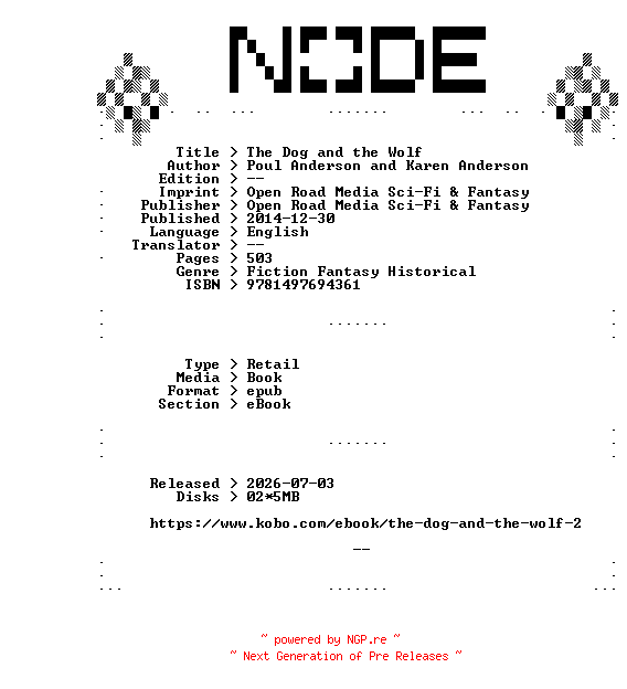 NFO for the release Poul.Anderson.and.Karen.Anderson.The.Dog.and.the.Wolf.2014.RETAiL.EPUB.eBook-NODE by NODE
