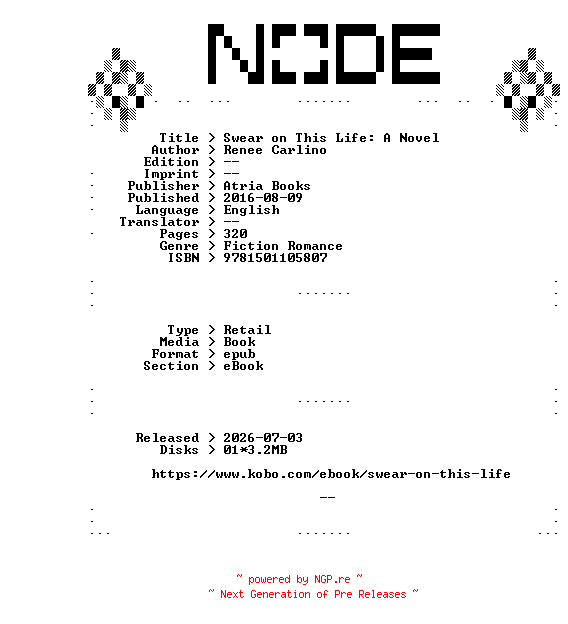 NFO for the release Renee.Carlino.Swear.on.This.Life.A.Novel.2016.RETAiL.EPUB.eBook-NODE by NODE