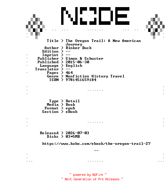 NFO for the release Rinker.Buck.The.Oregon.Trail.A.New.American.Journey.2015.RETAiL.EPUB.eBook-NODE by NODE