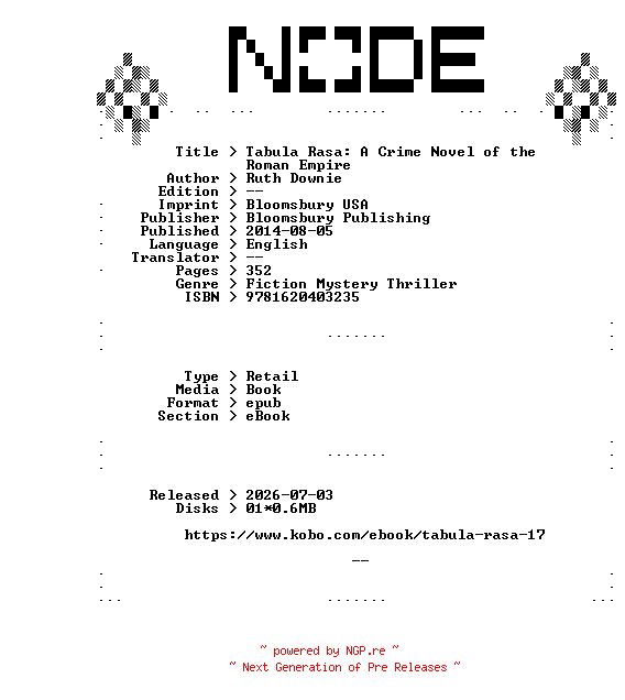 NFO for the release Ruth.Downie.Tabula.Rasa.A.Crime.Novel.of.the.Roman.Empire.2014.RETAiL.EPUB.eBook-NODE by NODE