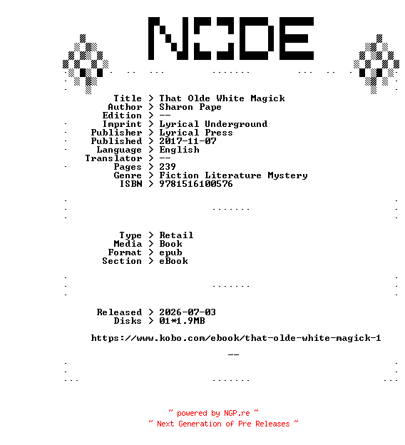 NFO for the release Sharon.Pape.That.Olde.White.Magick.2017.RETAiL.EPUB.eBook-NODE by NODE
