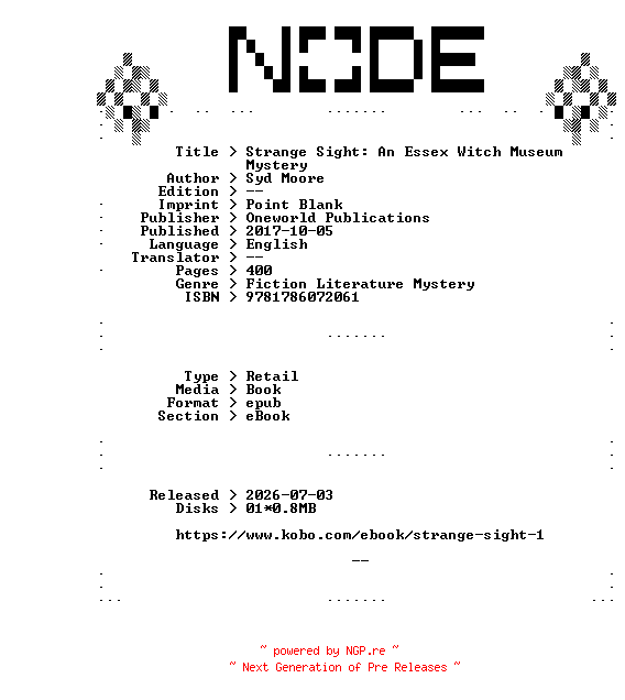 NFO for the release Syd.Moore.Strange.Sight.An.Essex.Witch.Museum.Mystery.2017.RETAiL.EPUB.eBook-NODE by NODE