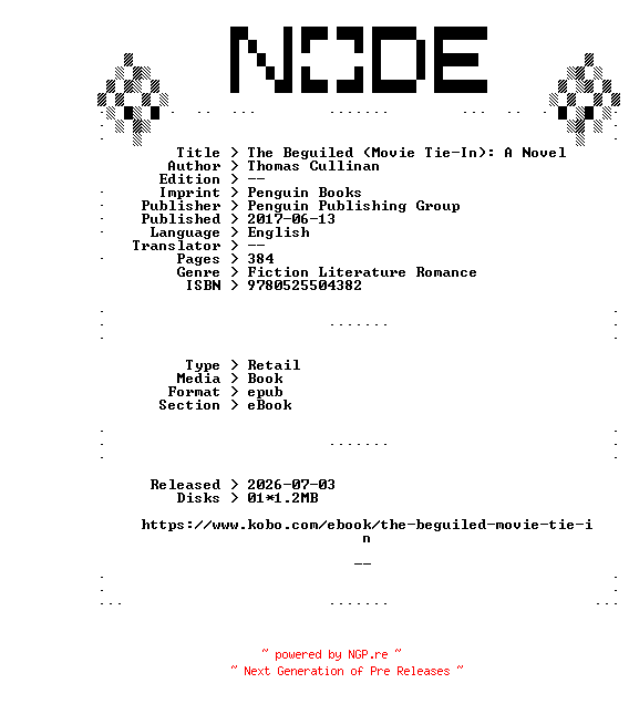 NFO for the release Thomas.Cullinan.The.Beguiled.Movie.Tie-In.A.Novel.2017.RETAiL.EPUB.eBook-NODE by NODE