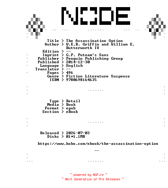 NFO for the release W.E.B.Griffin.and.William.E.Butterworth.IV.The.Assassination.Option.2014.RETAiL.EPUB.eBook-NODE by NODE