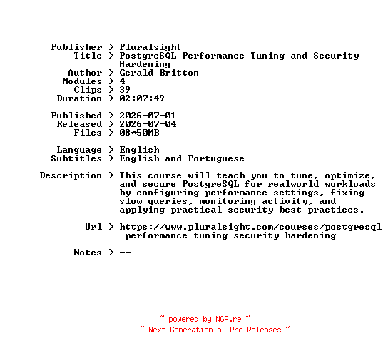 NFO for the release Pluralsight.PostgreSQL.Performance.Tuning.and.Security.Hardening.2026.BOOKWARE-GETH by GETH