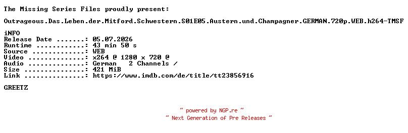 NFO for the release Outrageous.Das.Leben.der.Mitford.Schwestern.S01E05.Austern.und.Champagner.GERMAN.720p.WEB.h264-TMSF by TMSF