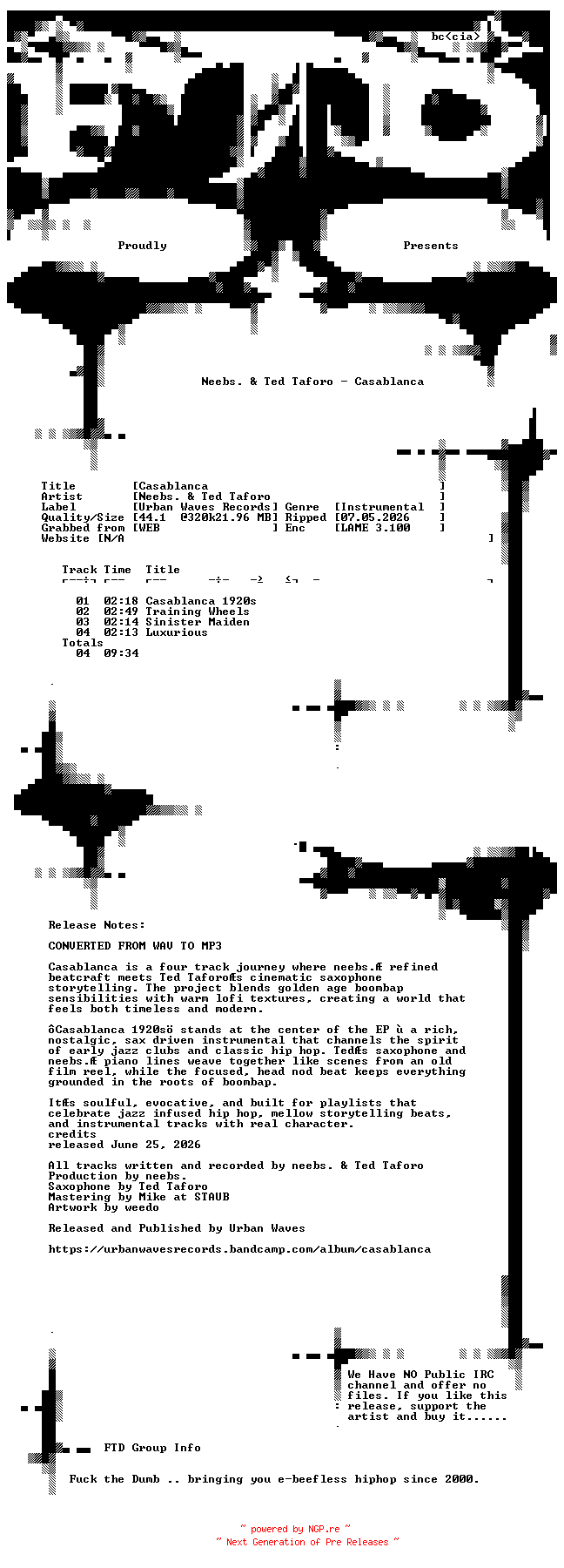 NFO for the release Neebs._and_Ted_Taforo-Casablanca-EP-WEB-2026-FTD by FTD