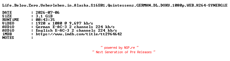 NFO for the release Life.Below.Zero.Ueberleben.in.Alaska.S16E01.Quintessenz.GERMAN.DL.DOKU.1080p.WEB.H264-SYNERGiE by SYNERGiE