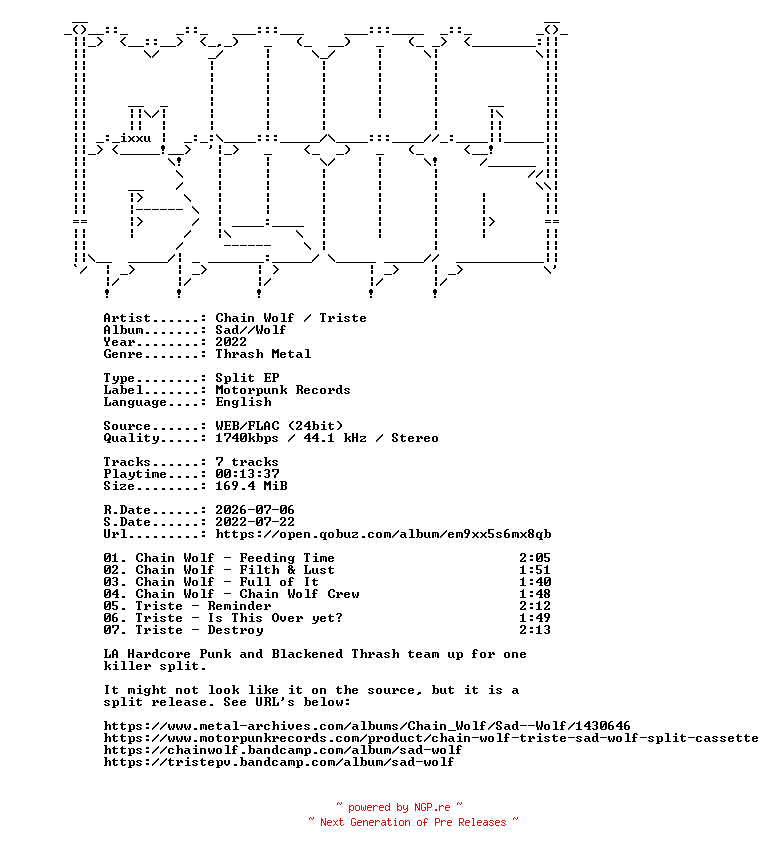 NFO for the release Chain_Wolf__Triste-SadWolf-SPLIT_EP-24BIT-WEB-FLAC-2022-MOONBLOOD by MOONBLOOD