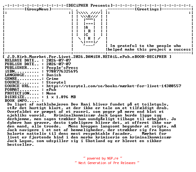 NFO for the release J.D.Kirk.Maerket.For.Livet.2026.DANiSH.RETAiL.ePub.eBOOK-DECiPHER by DECiPHER
