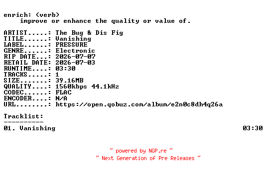 NFO for the release The_Bug_and_Dis_Fig-Vanishing-SINGLE-24BIT-WEB-FLAC-2026-ENRiCH by ENRiCH