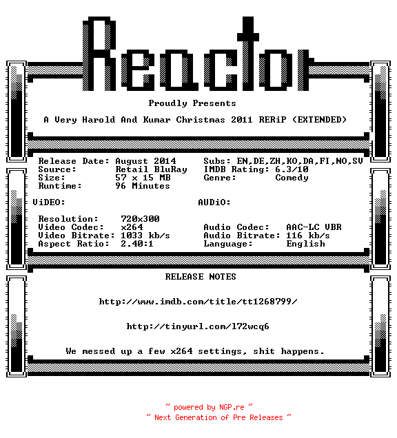 NFO for the release A.Very.Harold.And.Kumar.Christmas.2011.EXTENDED.RERiP.BDRip.x264-REACTOR by REACTOR