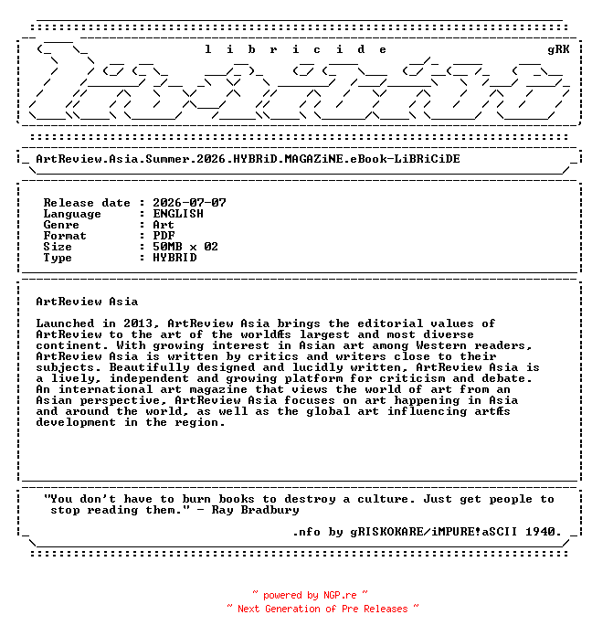 NFO for the release ArtReview.Asia.Summer.2026.HYBRiD.MAGAZiNE.eBook-LiBRiCiDE by LiBRiCiDE