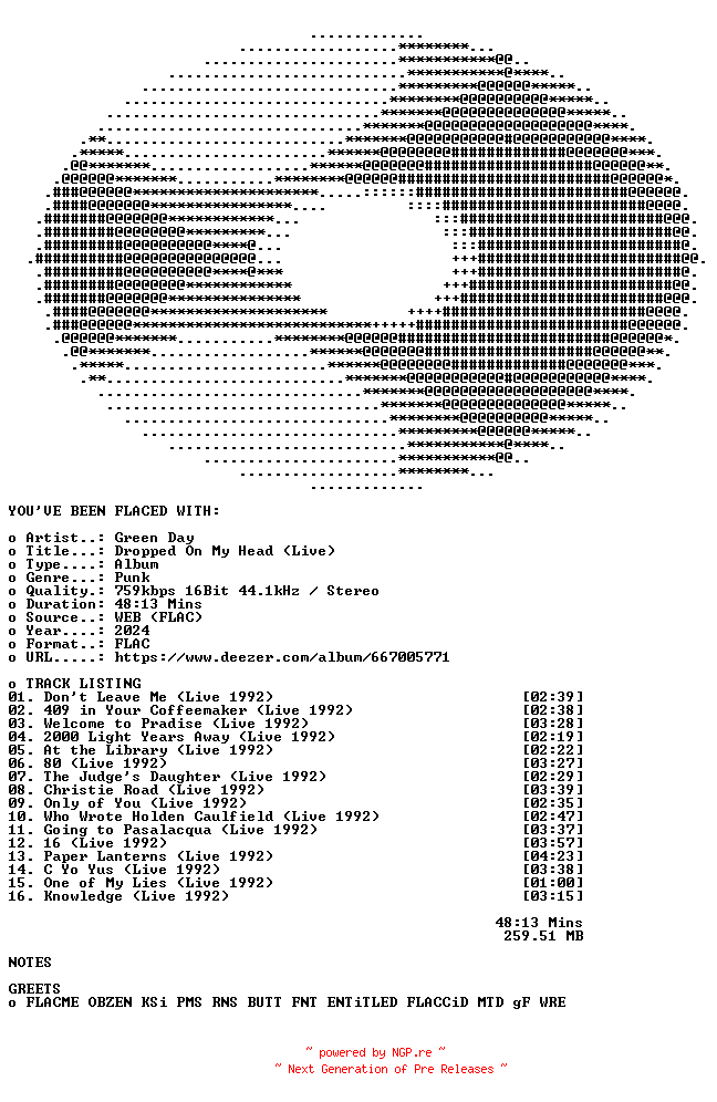 NFO for the release Green_Day-Dropped_On_My_Head_(Live)-16BIT-WEB-FLAC-2024-FLACED by FLACED
