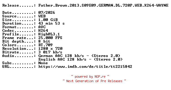 NFO for the release Father.Brown.2013.S09E09.GERMAN.DL.720P.WEB.X264-WAYNE by WAYNE