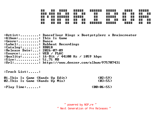 NFO for the release Dancefloor_Kingz_x_Bootystylerz_x_Braincreator-This_Is_Game-(RR018)-16BIT-WEB-FLAC-2026-MARiBOR by MARiBOR