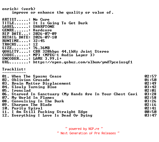 NFO for the release No_Cure-It_Is_Going_To_Get_Dark-WEB-2026-ENRiCH by ENRiCH