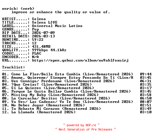 NFO for the release Selena-Selena_LIVE-ES-REMASTERED-16BIT-WEB-FLAC-2026-ENRiCH by ENRiCH