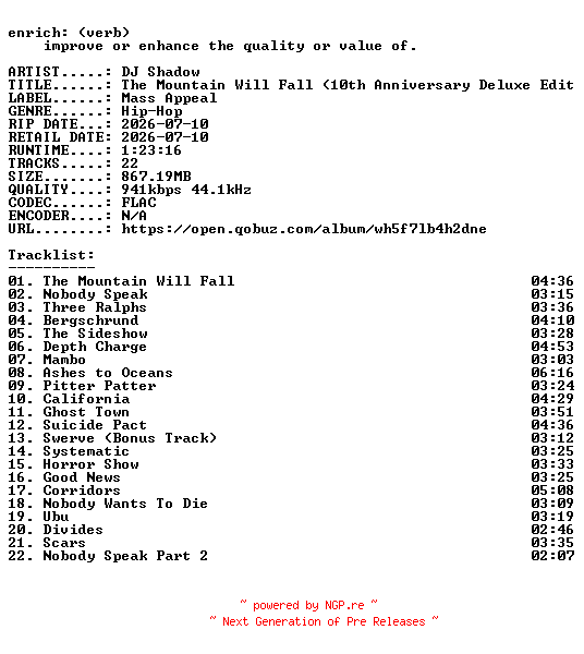 NFO for the release DJ_Shadow-The_Mountain_Will_Fall_(10th_Anniversary_Deluxe_Edition)-24BIT-WEB-FLAC-2026-ENRiCH by ENRiCH