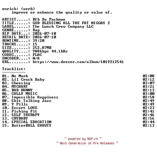 NFO for the release Bfb_Da_Packman-GOD_BLESSING_ALL_THE_FAT_NIGGAS_2-16BIT-WEB-FLAC-2026-ENRiCH by ENRiCH