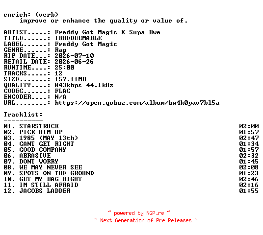 NFO for the release Freddy_Got_Magic_X_Supa_Bwe-IRREDEEMABLE-16BIT-WEB-FLAC-2026-ENRiCH by ENRiCH