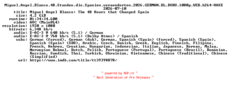 NFO for the release Miguel.Angel.Blanco.48.Stunden.die.Spanien.veraenderten.2026.GERMAN.DL.DOKU.1080p.WEB.h264-HAXE by HAXE