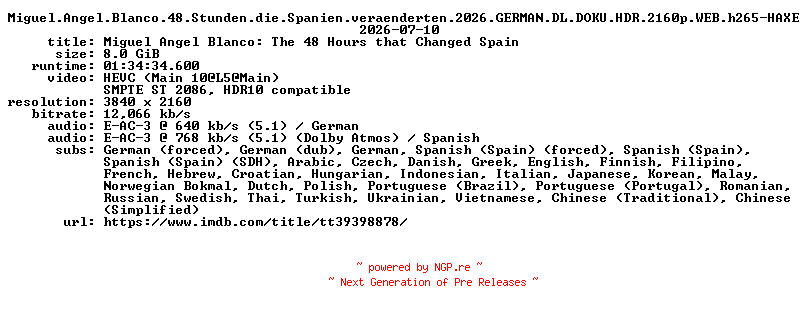 NFO for the release Miguel.Angel.Blanco.48.Stunden.die.Spanien.veraenderten.2026.GERMAN.DL.DOKU.HDR.2160p.WEB.h265-HAXE by HAXE