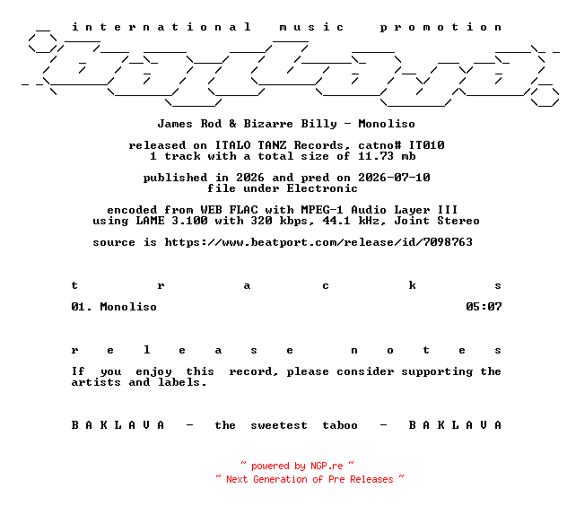 NFO for the release James_Rod_and_Bizarre_Billy-Monoliso-(IT010)-SINGLE-WEB-2026-BAKLAVA by BAKLAVA