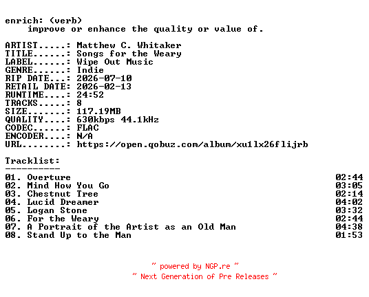NFO for the release Matthew_C._Whitaker-Songs_for_the_Weary-16BIT-WEB-FLAC-2026-ENRiCH by ENRiCH